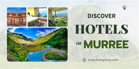 Discover Top Hotels In Murree - Foreignway