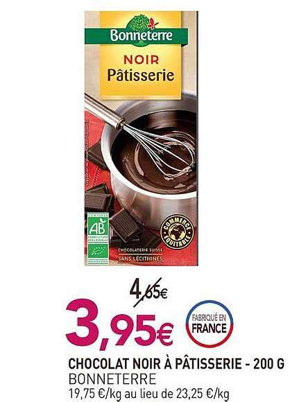 Promo Chocolat Noir P Tisserie Bonneterre G Chez Natur O