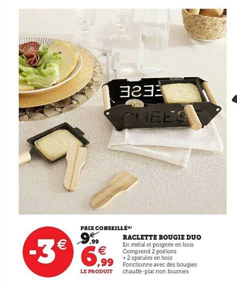 Promo Raclette Bougie Duo Chez Hyper U ICatalogue Fr