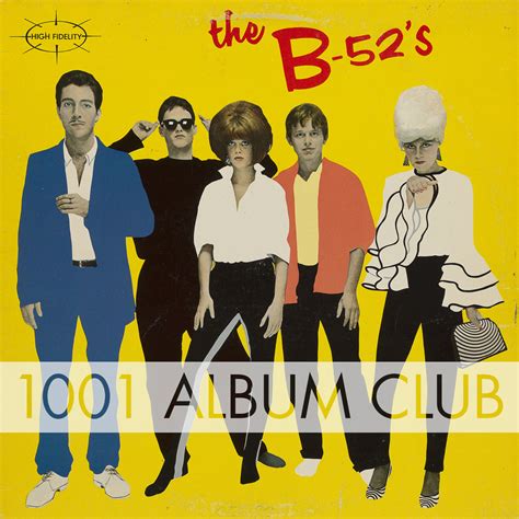 431 The B-52’S – The B-52’S – 1001 Album Club