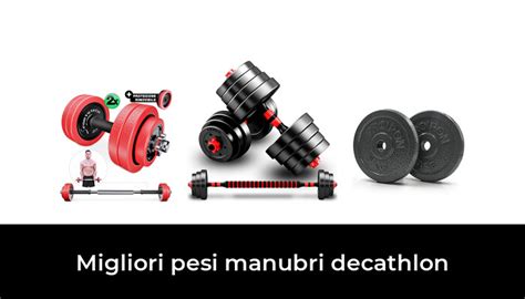 Migliori Pesi Manubri Decathlon Nel Secondo Esperti