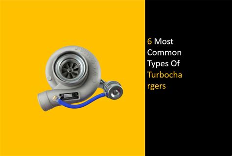 Most Common Types Of Turbochargers Aprilparts