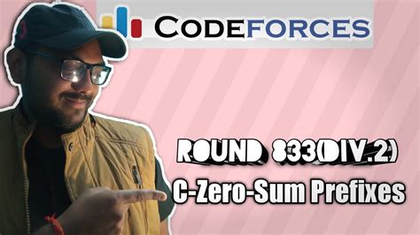 Codeforces Round Div Problem C Zero Sum Prefixes Solution