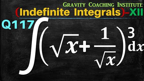 Q Find X X Dx Integral Of Root X By Root X Whole