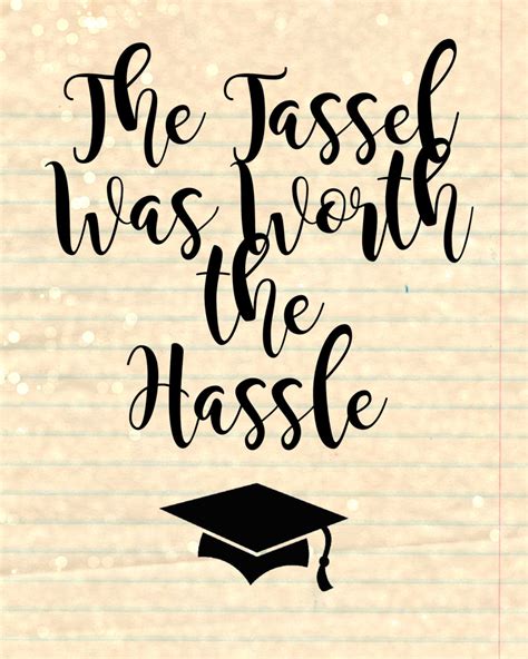 The Tassel Was Worth The Hassle 8x10 Printable Graduation Etsy