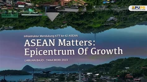 Dukungan Infrastruktur Kementerian PUPR Untuk KTT Ke 42 ASEAN Di Labuan