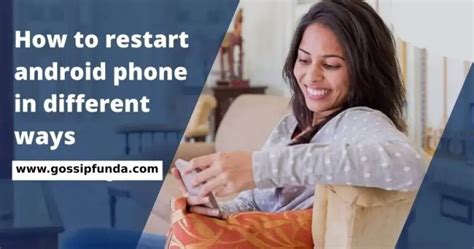 How To Restart Android Phone In Different Ways