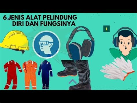 6 Jenis Alat Pelindung Diri Dan Fungsinya Dan Serta Pengertian K3lh