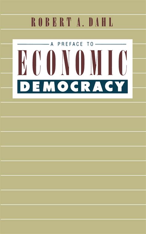 A Preface To Economic Democracy