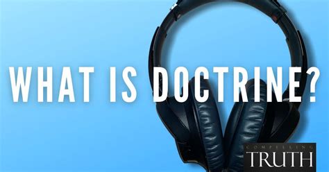 What is doctrine?