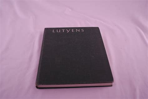 Lutyens The Work Of The English Architect Sir Edwin Lutyens 1869 1944