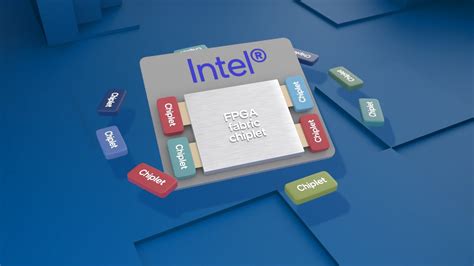 Chiplet Architecture Accelerates Delivery Of Industry Leading Intel