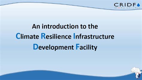 Presentation Introducing The Climate Resilience Infrastructure