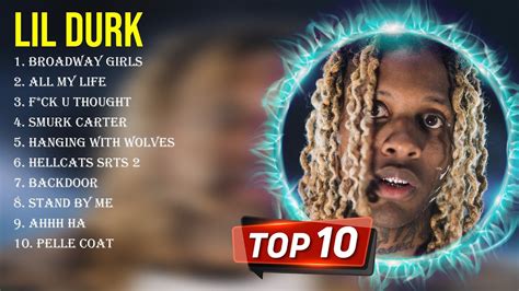 The Best Of Lil Durk Full Album Top Artists To Listen Youtube