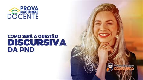 Pnd Resultado Prova Discursiva - Prova Nacional Docente (PND) - Como será a Questão Discursiva - YouTube