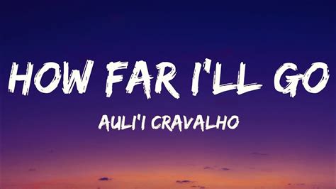 Auli I Cravalho How Far I Ll Go Lyrics Youtube