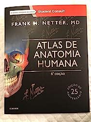 Netter Atlas de Anatomia Humana 6ª Edição Amazon br