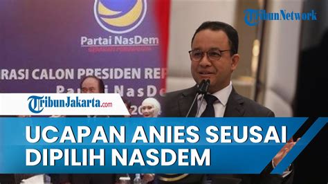 Partai Nasdem Deklarasikan Anies Baswedan Jadi Capres Pidato Anies