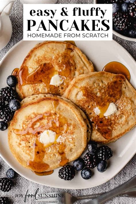 Best Pancake Recipe Homemade Pancakes From Scratch Joyfoodsunshine