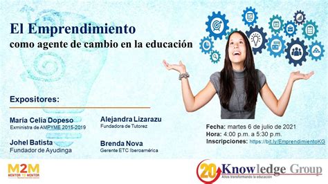 El Emprendimiento Como Agente De Cambio En La Educaci N Youtube