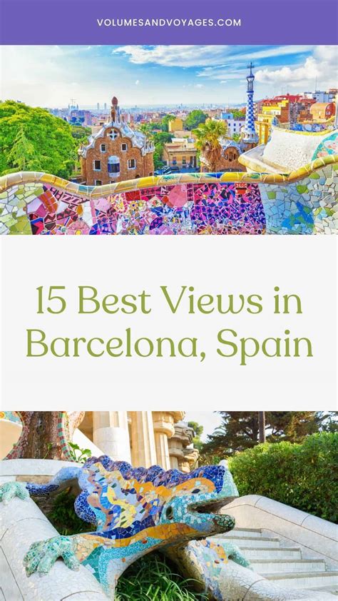 15 Best Views in Barcelona for the Perfect Picture - Volumes & Voyages