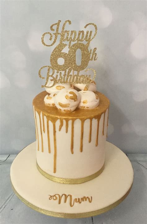 60th Birthday Gold Drip Cake Drip Cakes Cake Desserts