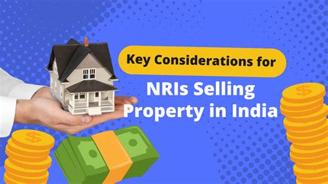 Nris Selling Property In India A Comprehensive Guide