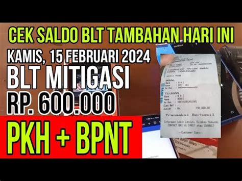 CEK SALDO CAIR PKH BPNT BLT MITIGASI RP 600 000 TERUPDATE HARI INI 2024