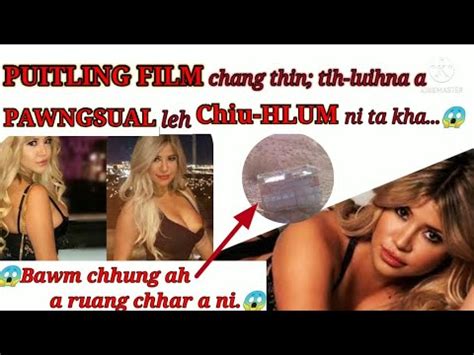 PAWNGSUAL Leh CHIU HLUM Tawk Puitling Film Chang Thin Tu RUANG THLALER