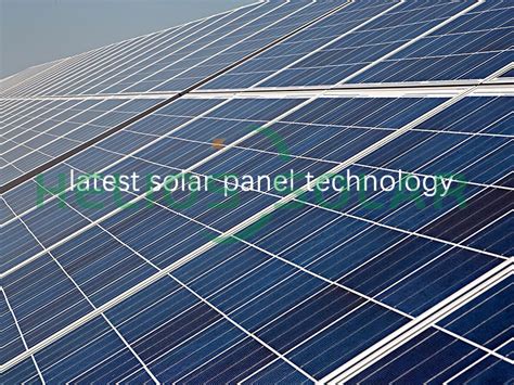 News What Is The Latest Solar Panel Technology Radiance