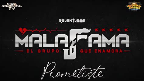 Prometiste Grupo Mala Fama 2021 Limpia Cumbia Romantica YouTube