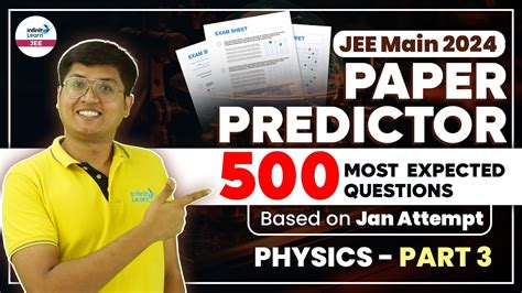 500 Most Expected Questions Based On Jan Attempt Physics Paper