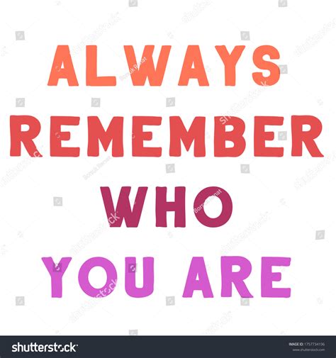 Always Remember Who You Are Vector Quote Royalty Free Stock Vector