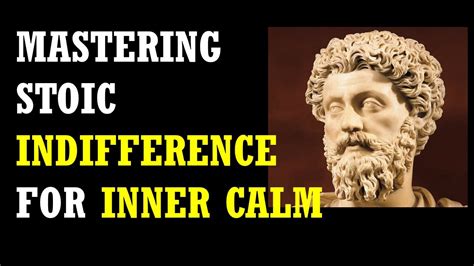 Mastering The Powerful Art Of Stoic Indifference For Perfect Inner Calm