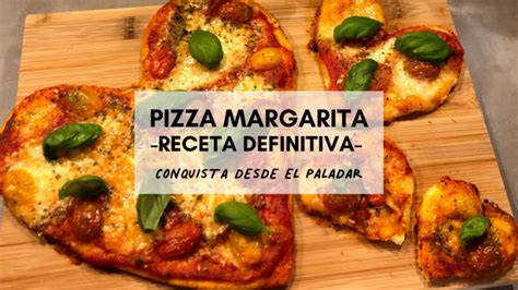 Pizza Margarita La Receta Definitiva Con Forma De Coraz N