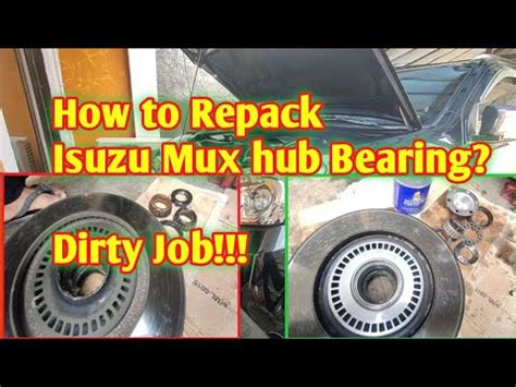 How To Repack Front Hub Bearing Isuzu MUX And Dmax