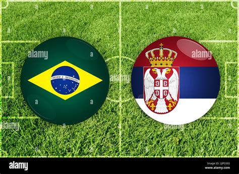 Illustration For Football Match Brazil Vs Serbia Stock Photo Alamy