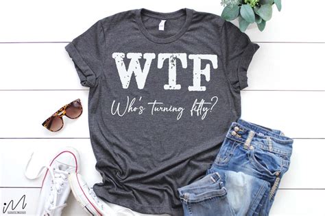 50 Birthday T Shirt Svg Whos Turning Fifty 50th Shirt Svg Funny