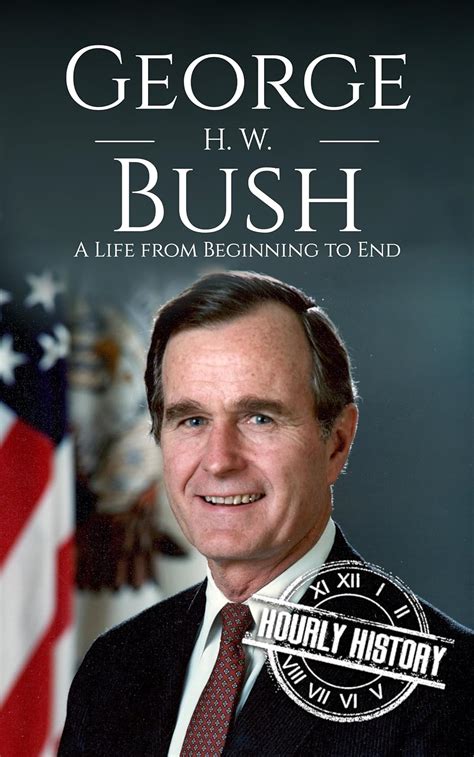 George H W Bush A Life From Beginning To End Biographies Of Us