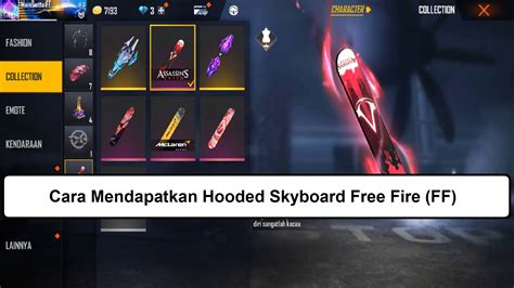 Cara Mendapatkan Hooded Skyboard Free Fire Ff Esportsku