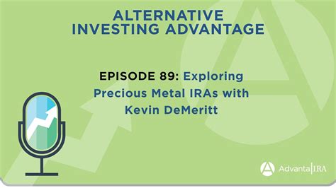 Episode 89 Exploring Precious Metal IRAs With Kevin DeMeritt YouTube