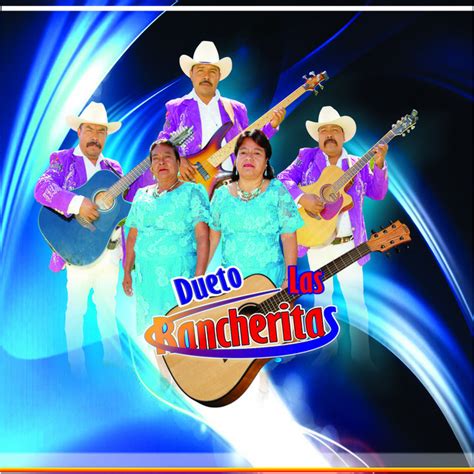 dueto las rancheritas: Songs list, genres, analysis and similar artists - Chosic