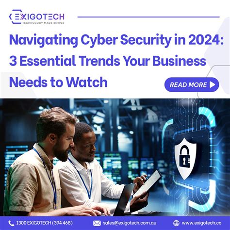 Cyber Security In 2024 3 Trends Businesses Must Watch