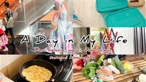 A Day In My Life Daily Vlog Kegiatan Ibu Rumah Tangga Sehari Hari