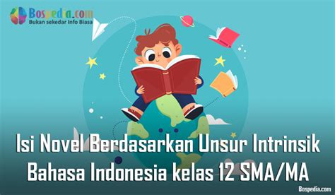 Materi Isi Novel Berdasarkan Unsur Intrinsik Mapel Bahasa Indonesia