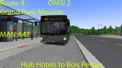 OMSI 2 Grand Paris Moulon Route 8 Hub Hotels To Bois Persan MAN A47