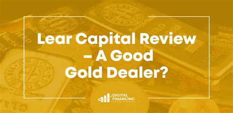 Lear Capital Review Is This A Good Gold Ira