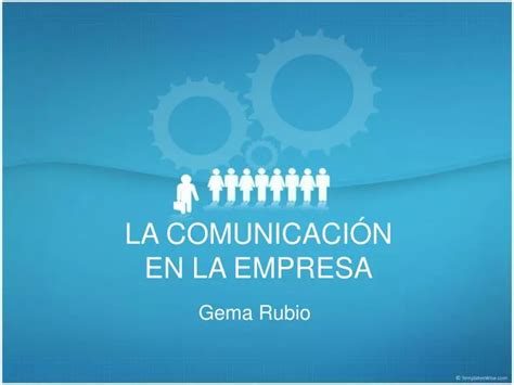 Ppt La Comunicaci N En La Empresa Powerpoint Presentation Free