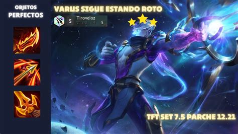 Super Varus ⭐⭐⭐ 🏹5 Tiroveloz Tft Set 7 5 Parche 12 21 Youtube