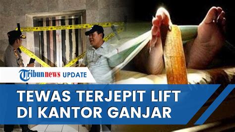 Ngeri Teknisi Tewas Terjepit Di Lift Kantor Gubernur Jateng Ganjar